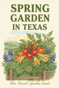 eBook Spring Garden In Texas by Mrs. David's Garden Seeds®