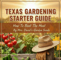 eBook Texas Gardening Starter Guide by Mrs. David's Garden Seeds®