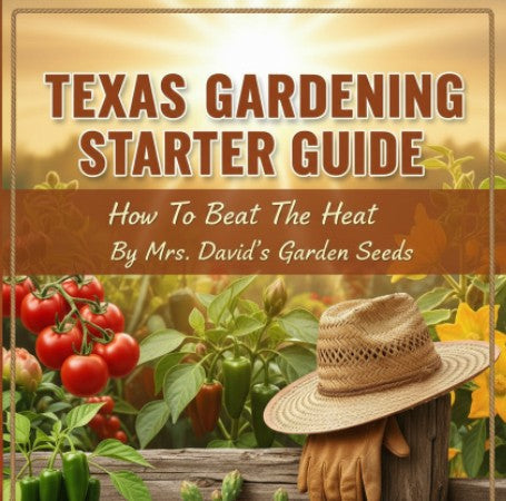eBook Texas Gardening Starter Guide by Mrs. David's Garden Seeds®