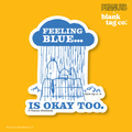 Peanuts® Waterproof Sticker - Feeling Blue Is Okay Too
