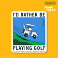 Peanuts® Waterproof Sticker - I'd Rather Be Playing Golf