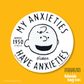 Peanuts® Waterproof Sticker - My Anxieties Have Anxieties