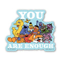 Sesame Street® Waterproof Sticker - You Are Enough