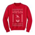 Single All the Way Sweatshirt